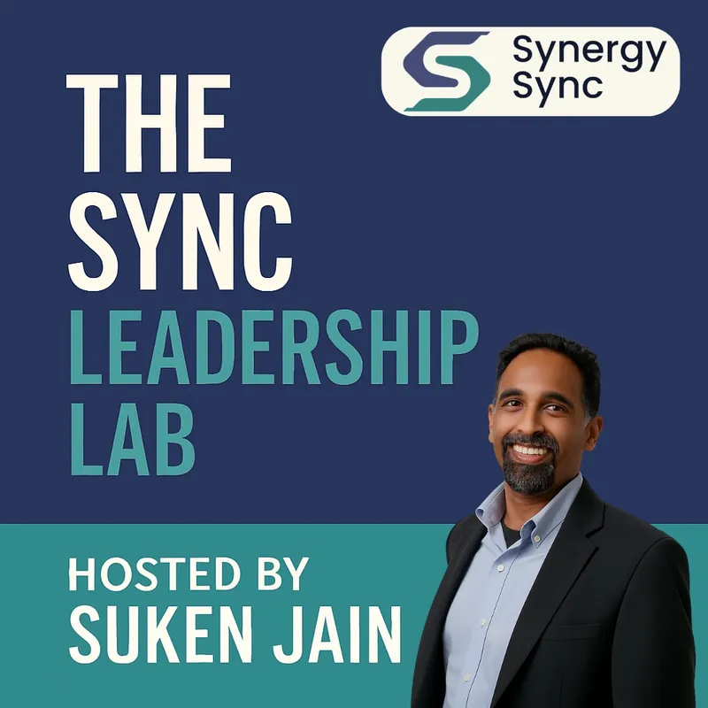 The Sync Leadership Lab, hosted by Suken Jain